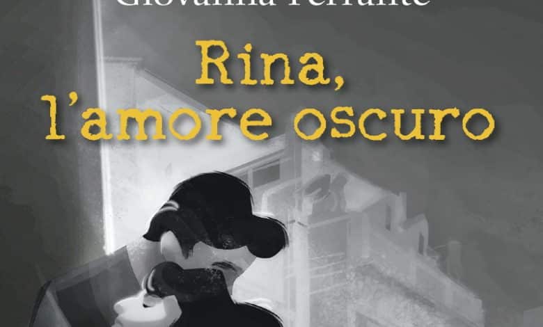 Rina l'amore oscuro di Giovanna Ferrante