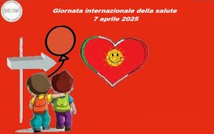 Giornata Internazionale della Salute 2025